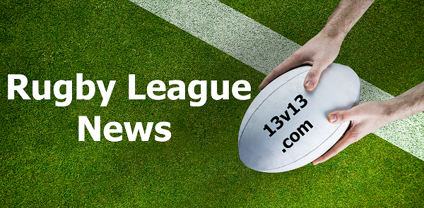 Rugby League News Headlines